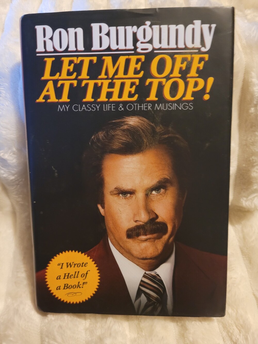 Let Me Off At The Top! - Ron Burgundy